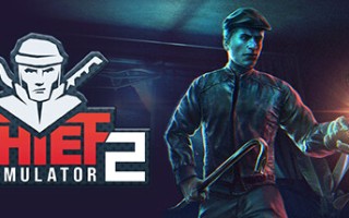 小偷模拟器2-窃贼模拟器2/Thief Simulator 2（v1.21）