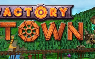 工业小镇/Factory Town（v0.164b）