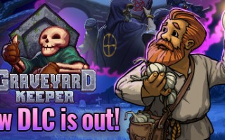 守墓人/Graveyard Keeper（v1.405）