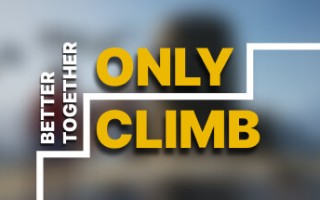 只有攀登：一起更好/Only Climb Better Together