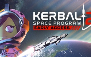 坎巴拉太空计划2/Kerbal Space Program 2（更新v0.2.0.0.30291）