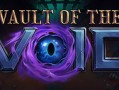 虚空穹牢/Vault of the Void（更新v2.6.33.0）