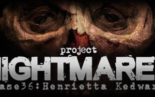 梦魇计划/Project Nightmares Case 36: Henrietta Kedward（正式版）