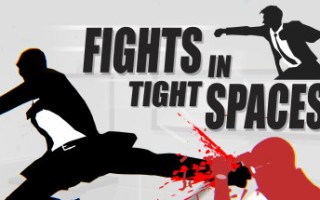 狭小空间战斗/Fights in Tight Spaces（正式版）
