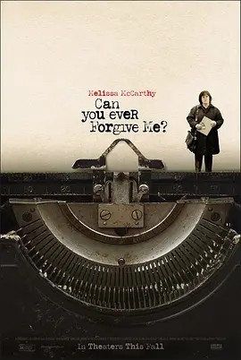 电影《你能原谅我吗？ Can You Ever Forgive Me? (2018)丨7.2分》全集免费在线观看