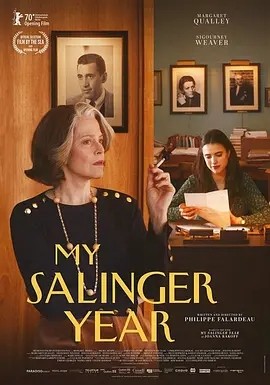 电影《我的塞林格之年 My Salinger Year (2020)丨7.2分》全集免费在线观看 