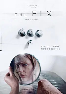 电影《修复 The Fix (2024)》全集免费在线观看